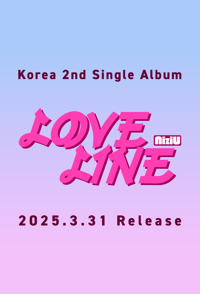 NiziU Korea 2nd Single Album『LOVE LINE』SPECIAL SITE