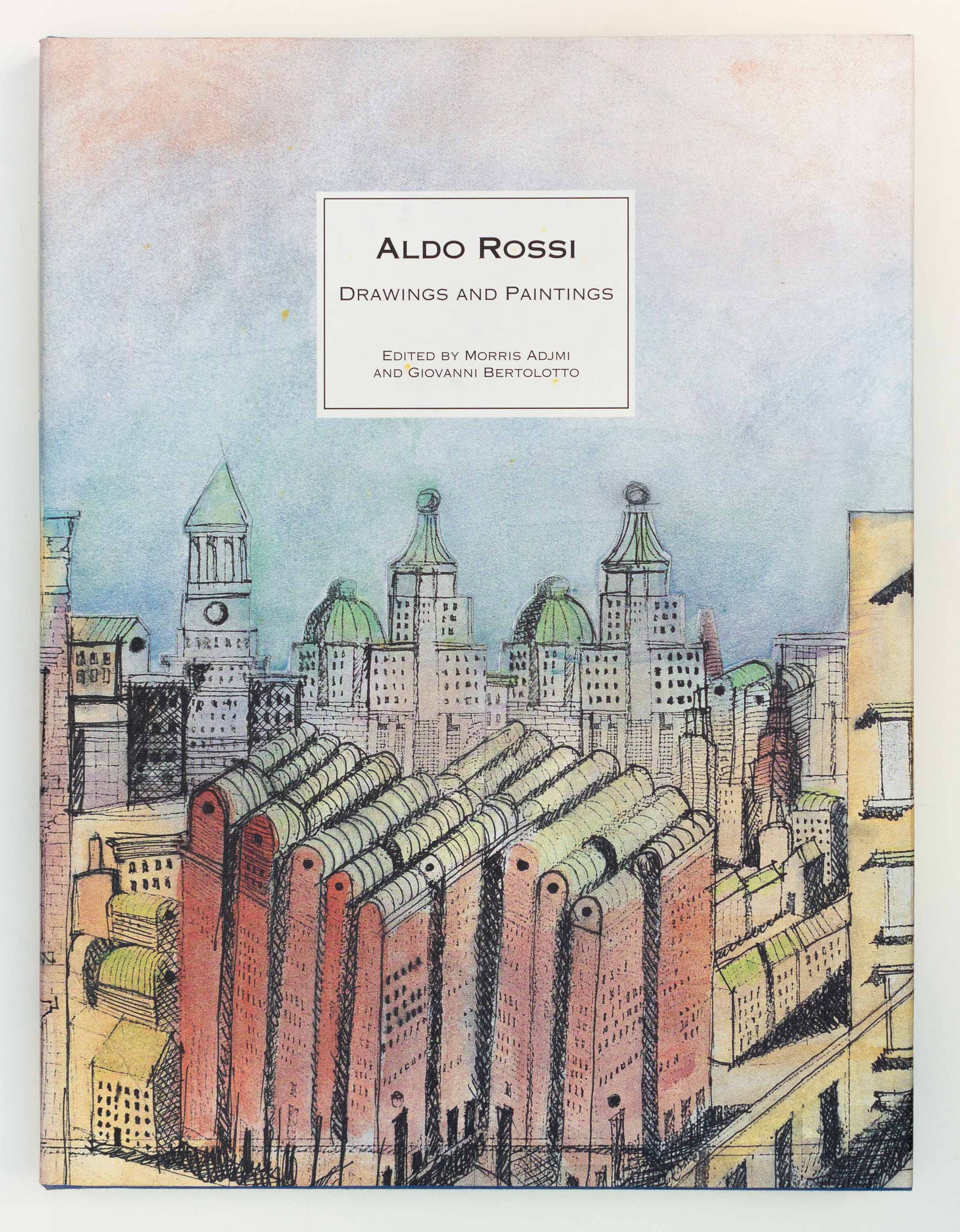 Aldo Rossi. Architetture 1981 1991. (Und:) Drawings and Paintings